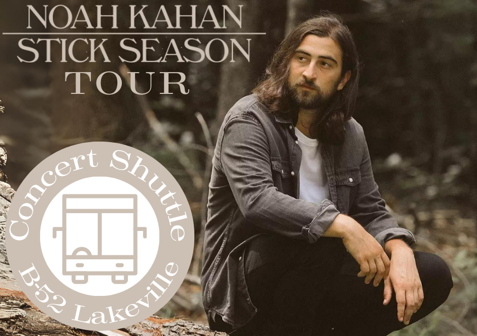 Noah Kahan Stick Season Tour. Concert Motorcoach Shuttle